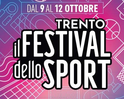 Adrenalina pura per il Festival dello Sport di Trento