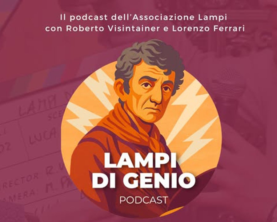 Lampi di genio, il podcast della Lampi